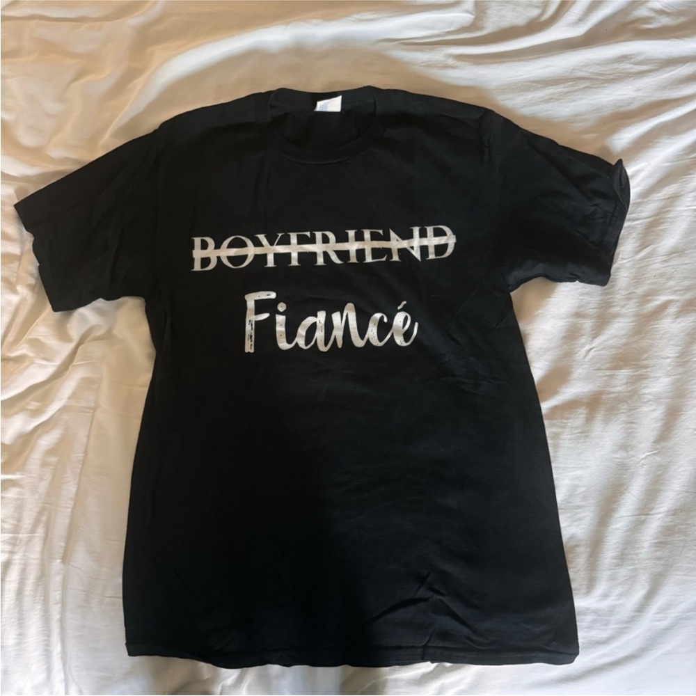 🦄3 for $10🦄 Boyfriend to Fiancé Tshirt
